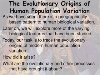 The Evolutionary Origins of Human Population Variation