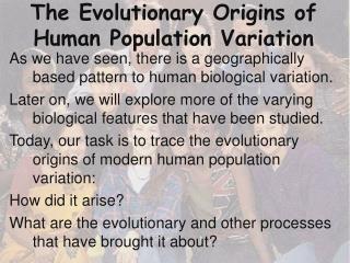 The Evolutionary Origins of Human Population Variation
