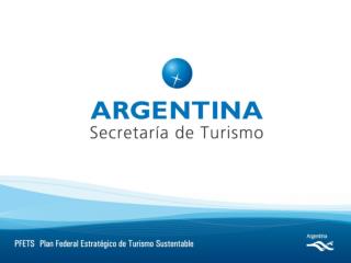 PLAN FEDERAL ESTRATEGICO DE TURISMO SUSTENTABLE FASE III ARTICULACION REGIONAL