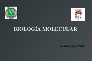 BIOLOGÍA MOLECULAR