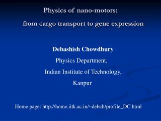 Physics of nano-motors: from cargo transport to gene expression