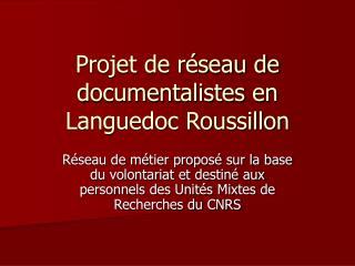 Projet de réseau de documentalistes en Languedoc Roussillon