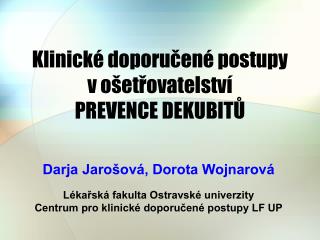 Klinické doporučené postupy v ošetřovatelství PREVENCE DEKUBITŮ