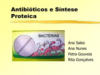 Antibióticos e Síntese Proteica