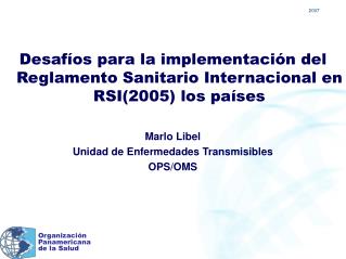 Desafíos para la implementación del Reglamento Sanitario Internacional en RSI(2005) los países