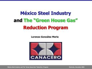 México Steel Industry and The “Green House Gas” Reduction Program