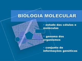 BIOLOGIA MOLECULAR