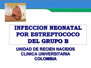 INFECCION NEONATAL POR ESTREPTOCOCO DEL GRUPO B