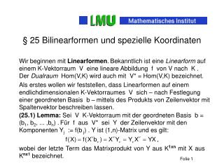 (25.1) Lemma: Sei V K-Vektorraum mit der geordneten Basis b = (b 1 , b 2 , ... ,b n ) .