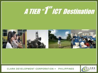 A TIER “ 1” ICT Destination