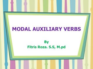 MODAL AUXILIARY VERBS