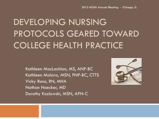 Developing Nursing Protocols Geared Toward College Health Practice