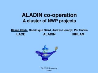 ALADIN consortium  ALADIN structure  ALADIN networking  ALADIN 2 Project