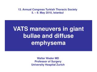 13. Annual Congress Turkish Thoracic Society 5. – 9. May 2010, Istanbul