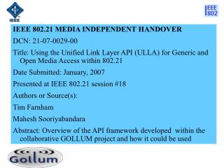 IEEE 802.21 MEDIA INDEPENDENT HANDOVER DCN: 21-07-0029-00