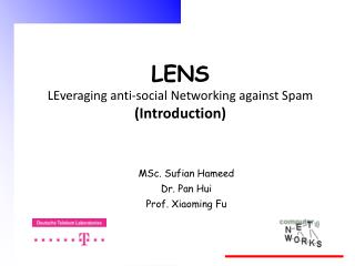 LENS LEveraging anti-social Networking against Spam (Introduction)