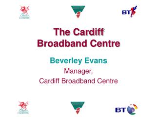 The Cardiff Broadband Centre