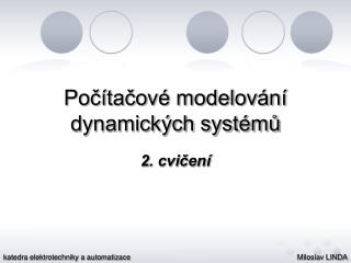 Počítačové modelování dynamických systémů