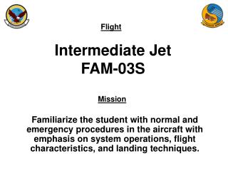 Intermediate Jet FAM-03S