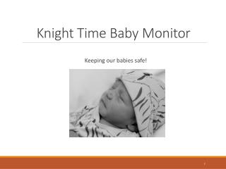 Knight Time Baby Monitor