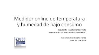 Medidor online de temperatura y humedad de bajo consumo