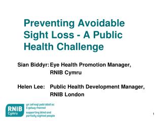 Preventing Avoidable Sight Loss - A Public Health Challenge