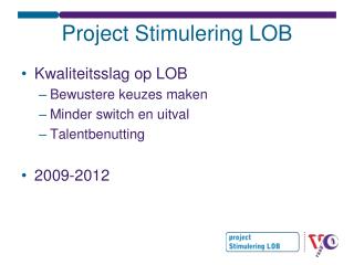Project Stimulering LOB