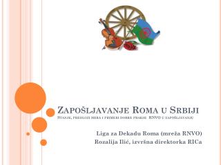 Zapošljavanje Roma u Srbiji Stanje, predlozi mera i primeri dobre prakse RNVO u zapošljavanju