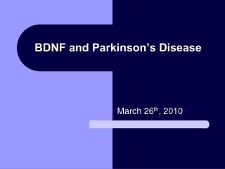 BDNF and Parkinson’s Disease