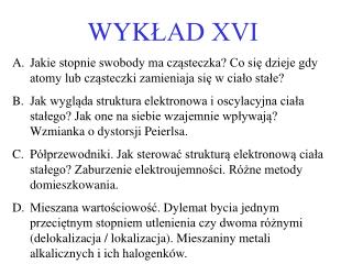 WYK ŁAD XVI