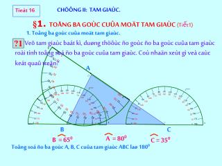 1. Toång ba goùc cuûa moät tam giaùc.