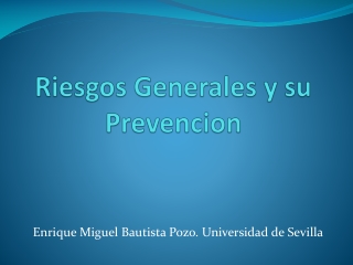 Riesgos Generales y su prevención