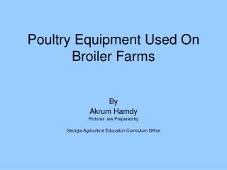 Poultry Equipment Used On Broiler Farms