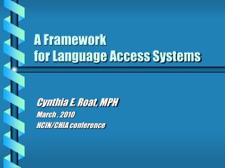 A Framework for Language Access Systems