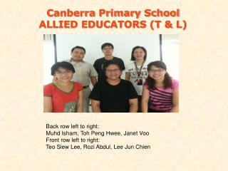 Canberra Primary School ALLIED EDUCATORS (T &amp; L)