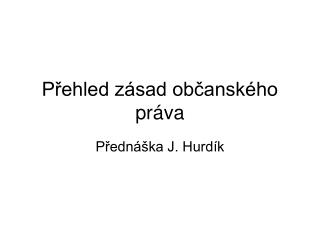 Přehled zásad občanského práva