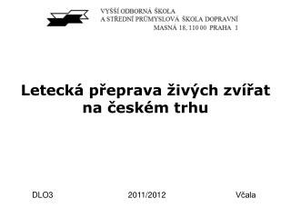 Letecká přeprava živých zvířat na českém trhu