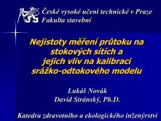 Lukáš Novák David Stránský, Ph.D.