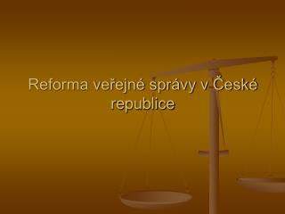 Reforma veřejné správy v České republice