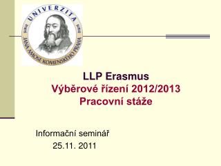 LLP Erasmus Výběrové řízení 2012/2013 Pracovní stáže