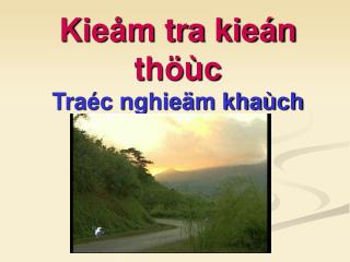 Kieåm tra kieán thöùc Traéc nghieäm khaùch quan