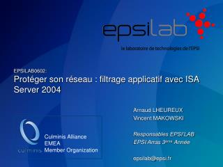 EPSILAB0602: Protéger son réseau : filtrage applicatif avec ISA Server 2004