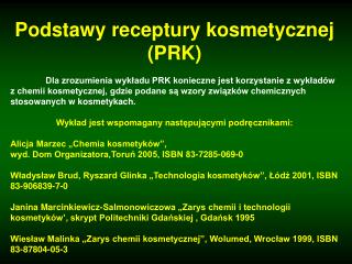 Podstawy receptury kosmetycznej (PRK)