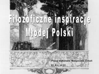 Filozoficzne inspiracje Młodej Polski
