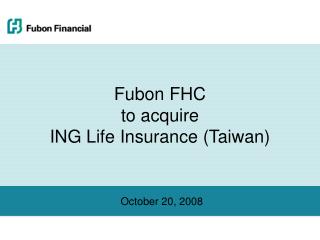 Fubon FHC to acquire ING Life Insurance (Taiwan)