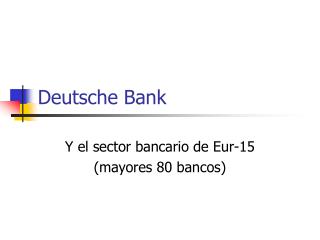 Deutsche Bank