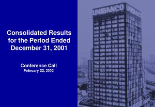 Consolidated Results for the Period Ended December 31, 2001