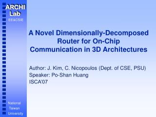 A Novel Dimensionally-Decomposed Router for On-Chip Communication in 3D Architectures