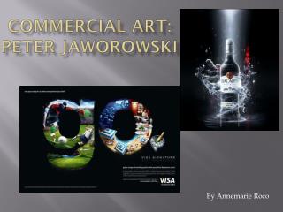 Commercial Art: Peter Jaworowski