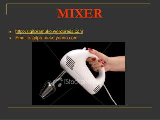 MIXER